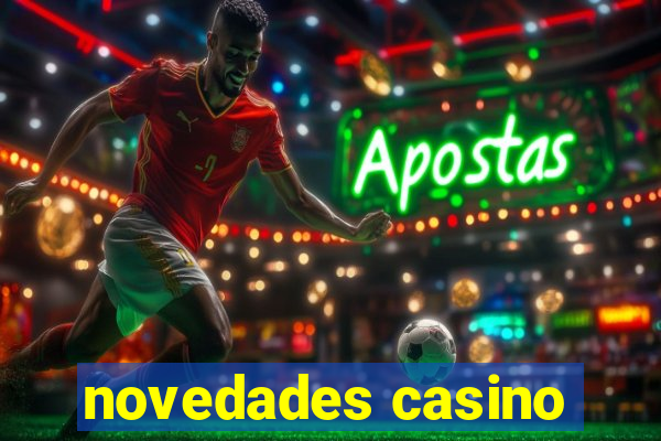 novedades casino