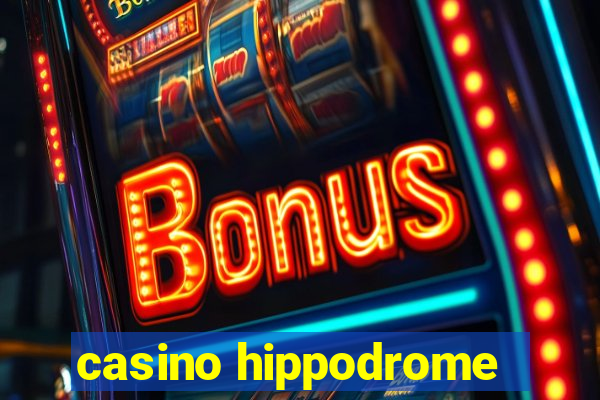 casino hippodrome