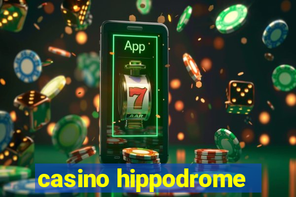 casino hippodrome