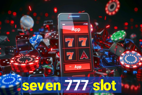 seven 777 slot