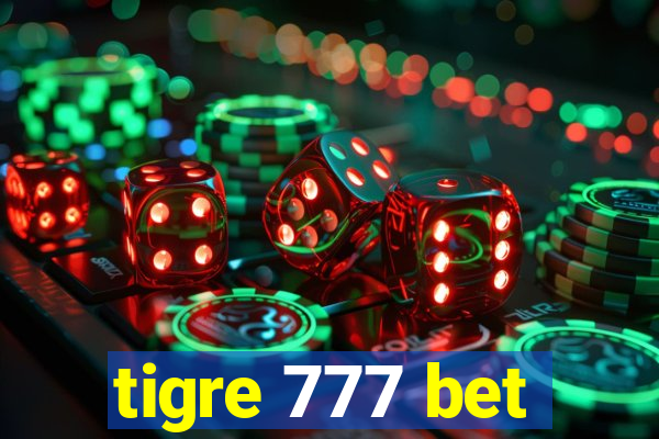 tigre 777 bet