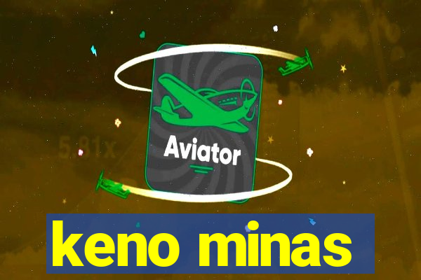 keno minas