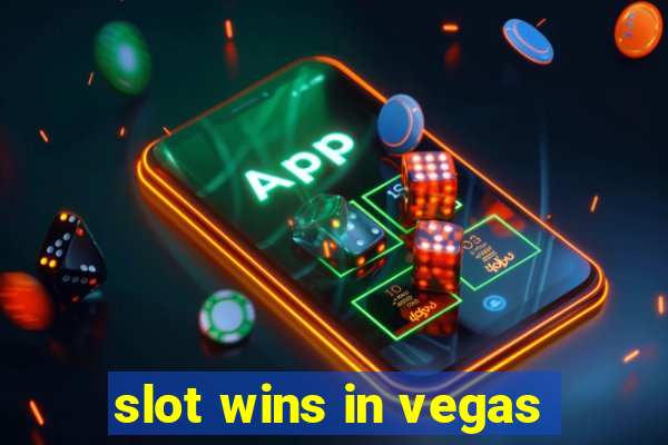 slot wins in vegas