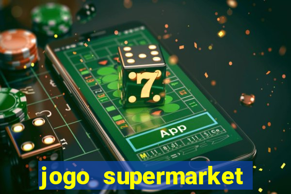 jogo supermarket spree demo