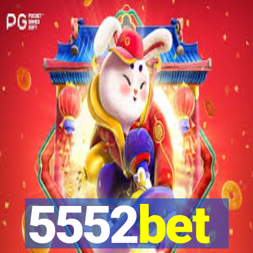 5552bet