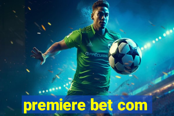 premiere bet com