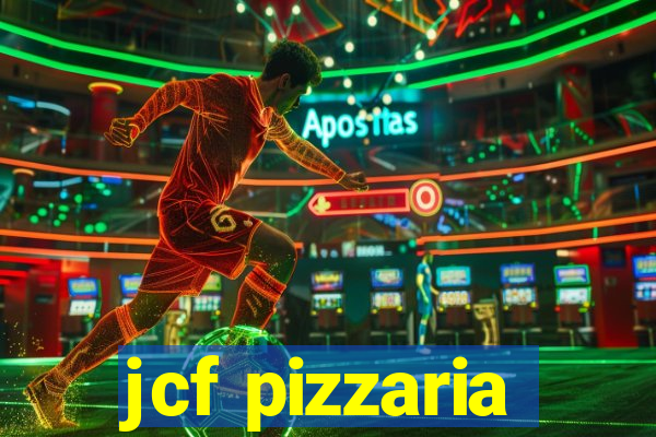 jcf pizzaria