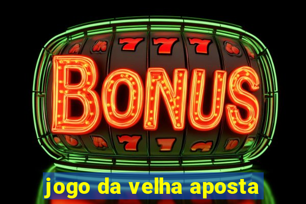 jogo da velha aposta