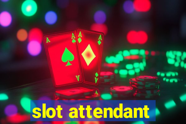 slot attendant