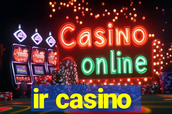 ir casino