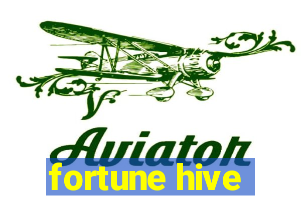 fortune hive