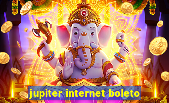 jupiter internet boleto