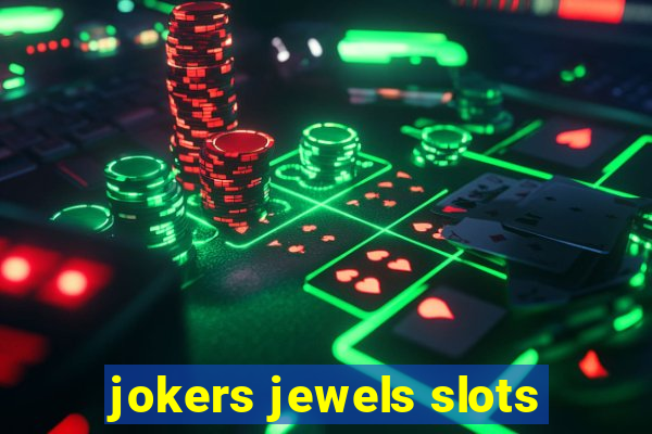 jokers jewels slots