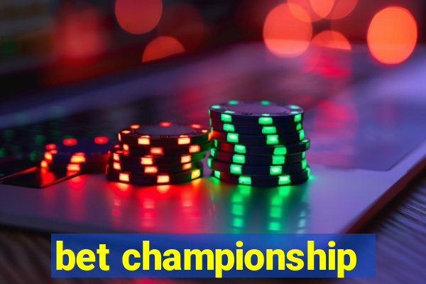 bet championship