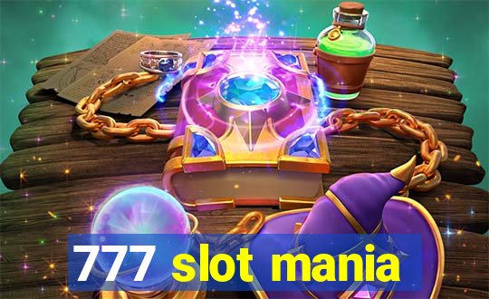 777 slot mania