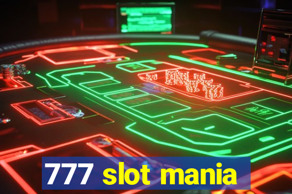 777 slot mania