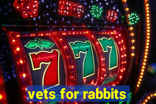 vets for rabbits