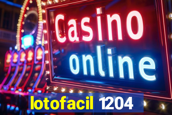 lotofacil 1204