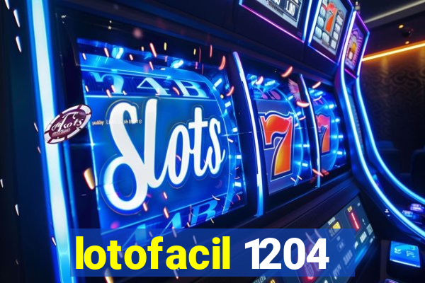 lotofacil 1204