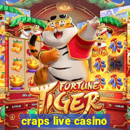 craps live casino