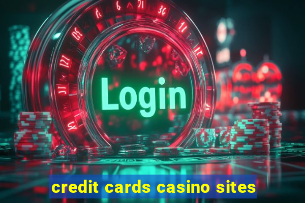 credit cards casino sites