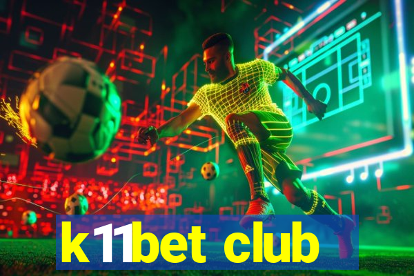 k11bet club