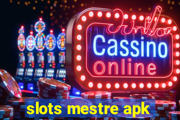 slots mestre apk