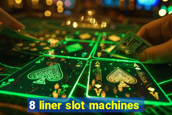 8 liner slot machines