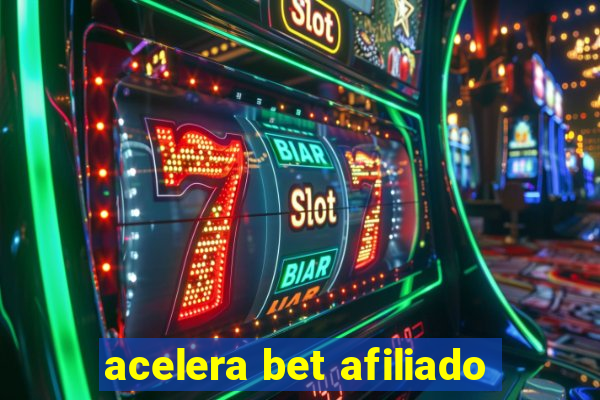 acelera bet afiliado