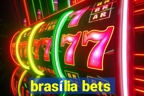 brasília bets