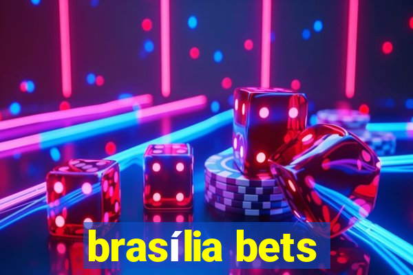 brasília bets