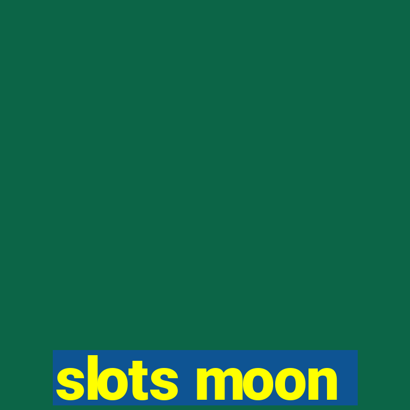 slots moon