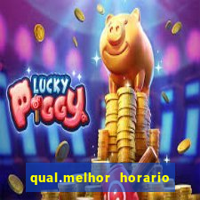 qual.melhor horario para jogar tiger