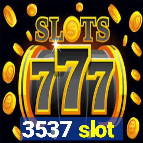 3537 slot