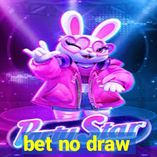 bet no draw