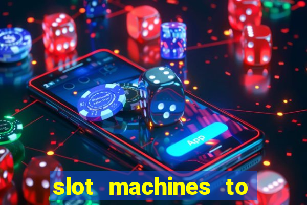 slot machines to play free