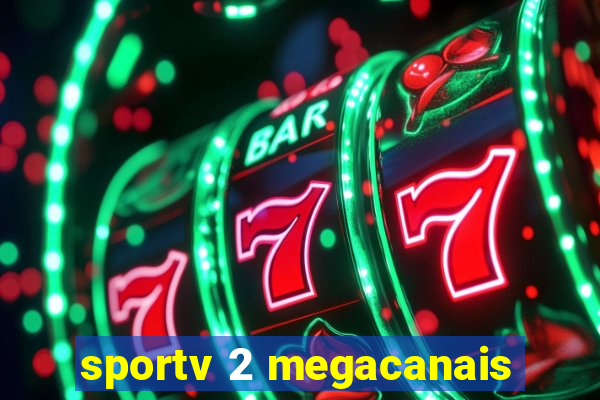 sportv 2 megacanais