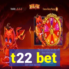 t22 bet