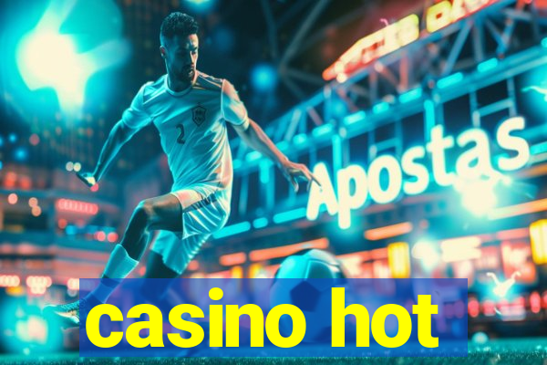 casino hot