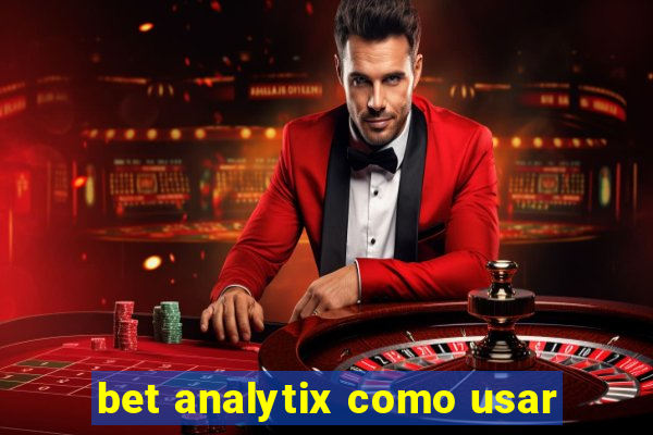 bet analytix como usar