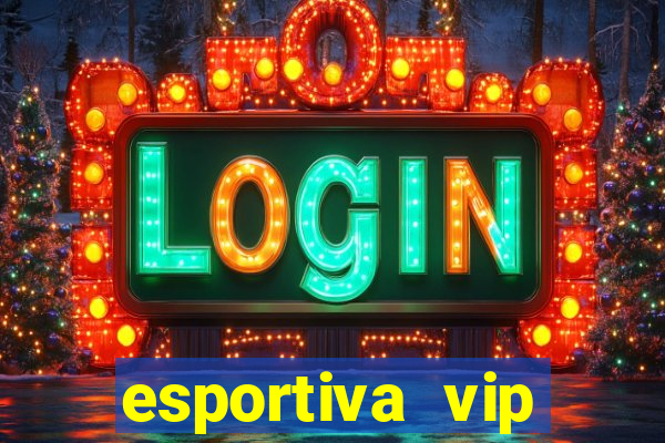 esportiva vip reclame aqui