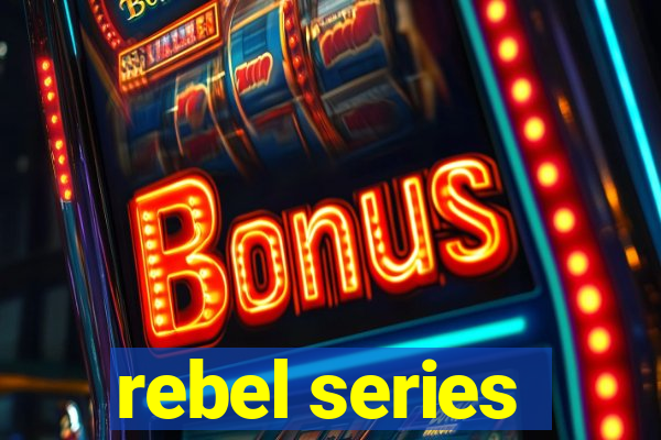 rebel series