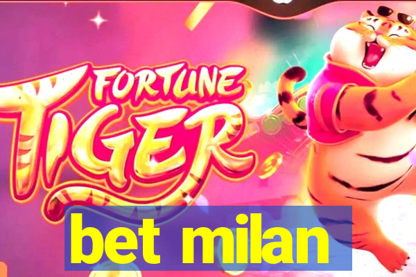 bet milan