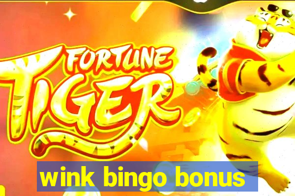 wink bingo bonus