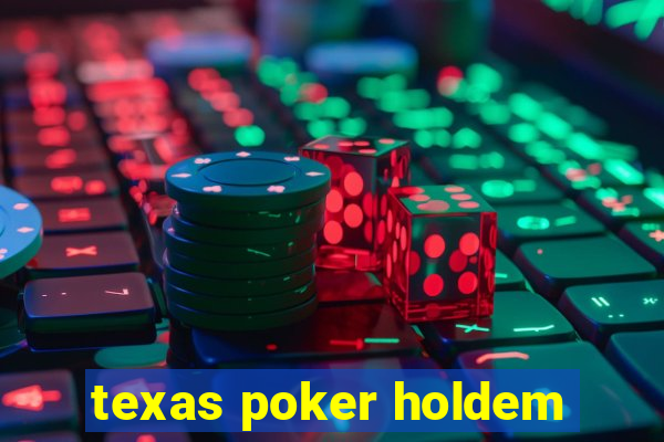 texas poker holdem