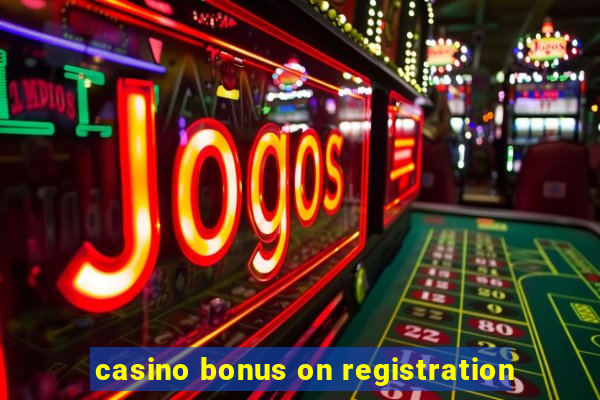 casino bonus on registration