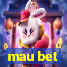 mau bet