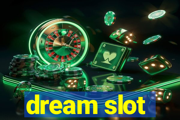 dream slot