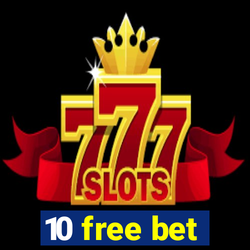 10 free bet