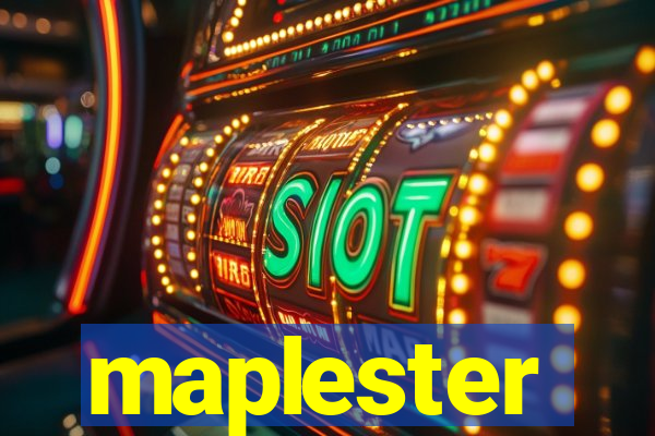 maplester